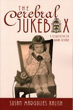 The Cerebral Jukebox by Susan Margulies Kalish